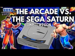 The Arcade vs The Sega Saturn Compilation