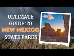 Guide to New Mexico State Parks
