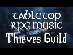 Thieves Guild - Tabletop RPG Music (sly urban suspense)
