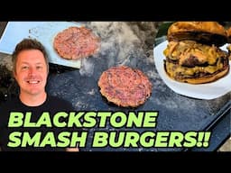 Blackstone SMASH BURGERS!! | Easy Smash Burgers on a Blackstone Griddle