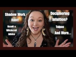 70k Q&A (PART 1) Shadow Work Rant, Deciphering Intuition, Tulpas, Witchcraft & Occult Advice