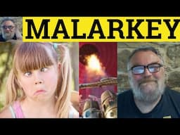 🔵 Malarkey Meaning - Malarkey Defined - Slang - Malarkey Examples - Informal - Malarkey Definition