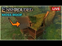 Enshrouded: Building a Mossy Roof!