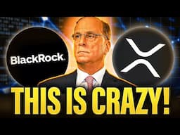 Why BlackRock Is Secretly Preparing To Announce Their XRP ETF