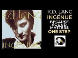 K.D. Lang Ingénue One Step - Because Sound Matters