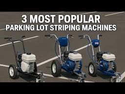 3 MOST POPULAR PARKING LOT STRIPING MACHINES