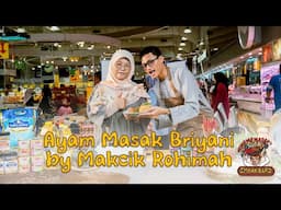 MEMEMEMASAK BERSAMA IMRAN Special Edition Ramadhan EP 13 : Ayam Masak Briyani Makcik Rohimah 🐔🥘