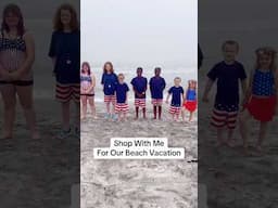 Shop With Me For Our Beach Vacation!