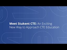 Meet Stukent CTE: An Exciting New Way to Approach CTE Education
