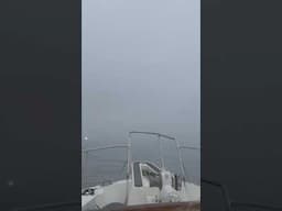 Fog Fog!!!! This is not Good!!!! Boating impossible Dream