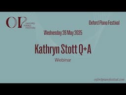 Q+A with Kathryn Stott | Oxford Piano Festival