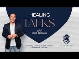 Healing Talks | Chad Gonzales Ministries