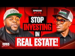 STOP INVESTING IN REAL ESTATE! The Wealth Shift No One Is Talking About! | Inside the Vault