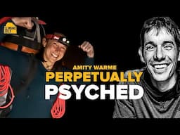 Amity Warme's Secret to Mental Resilience & Defeating Burnout | Climbing Gold w/Alex Honnold