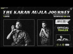The KARAN AUJLA Journey (Official 4K Trailer) | @KaranAujlaOfficial x @MasterpieceAMan