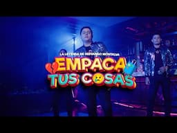 La Leyenda De Servando Montalva - Empaca Tus Cosas