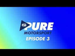 2021 FIA Pure Motorsport - EP 3