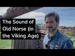 What Old Norse sounded like (in the Viking Age)
