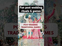 Post Wedding Rituals Traditional Games #weddingrituals #weddinggames #weddingideas #indianwedding