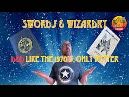 Swords & Wizardry RPG:  D&D Like It’s 1974 (Only Better!)