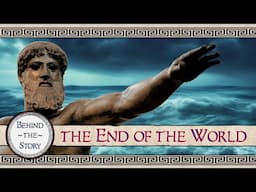 The Great Flood, Part 2: The End of the World | Story + Historical Commentary