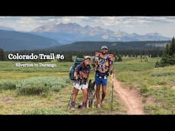 Colorado Trail Thru-Hike 2024 #6: Silverton to Durango