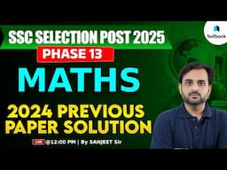 SSC Selection Post Maths Previous Year Question Paper | Selection Post Maths PYQ | By Sanjeet Sir