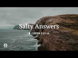 Salty Answers | Audio Reading | Our Daily Bread Devotional | May 2, 2025