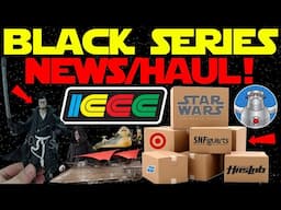 SO MUCH HYPE! Star Wars Black Series News, Leak, & INSANE ICCC Hauls w/ Robo Don't Know!