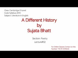 A Different History by Sujata Bhatt critical evaluation  O-Level Literature in English 2010 Lec#2