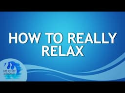 2025-04-25 How To Really Relax - Ed Lapiz