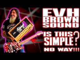VAN HALEN Brown Sound Is This SIMPLE?????… NO WAY! I’ll Show You HOW…