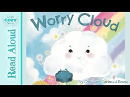 Worry Cloud | READ ALOUD stories for Kids ☁️💖