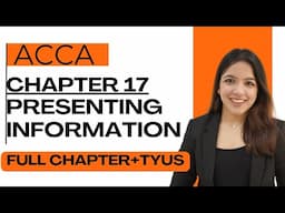 Chapter 17 MA ACCA | Presenting Information: Reports, Graphs & Tables Explained | WITH RUCHI GOYAL