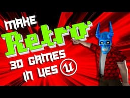 EVERYTHING to make RETRO 3D Games in Unreal Engine 5 - Beginner Tutorial