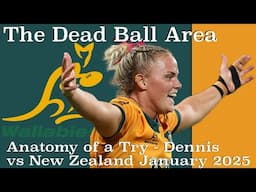The Anatomy of a Try: Dennis vs New Zealand January 2025
