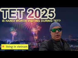 Tet 2025 - Is Hanoi Worth Visiting During Tet?