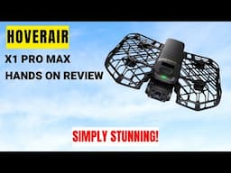 HOVERAir X1 PROMAX - Stunning new features - Hands on Full Review