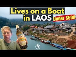 He Retired in Laos Under $500 a Month | Living on a Boat on the Mekong
