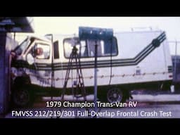 1979 Champion Trans-Van RV (Dodge B-150) FMVSS 212/219/301 30 Mph Full-Overlap Frontal Crash Test