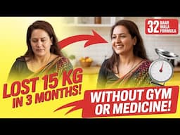 Ek Hi Din Me Weight Loss Hoga | 15 KG Weight Loss in 3 Months
