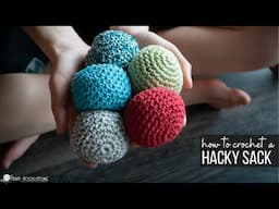 Hacky Sack Crochet Tutorial