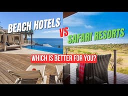 Africa Beach HOTELS vs Safari Resorts: Which is Better for You?