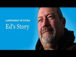 Ed’s Patient Story: Living with the CardioMEMS HF System