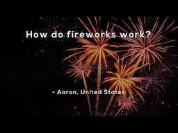 How do fireworks work?