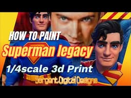 How to Paint 3D Prints-Superman Legacy