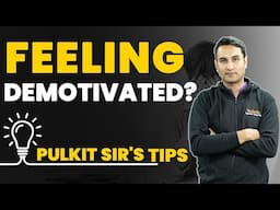 Feeling DEMOTIVATED? | Tips by Pulkit Sir | Catalysis By Vedantu #jee #neet
