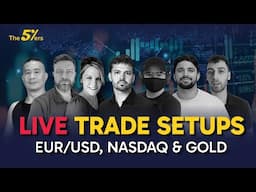 Live Trade Setups – EUR/USD, NASDAQ & Gold | The5ers Live Trading Room