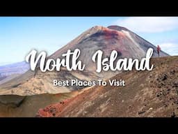 NORTH ISLAND, NEW ZEALAND (2025) | 13 Beautiful Places to Visit on a North Island Road Trip (+ Tips)