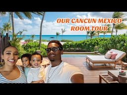 OUR CANCUN MEXICO ROOM TOUR!